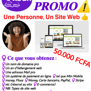 Recevez votre site internet à 50 000 FCFA seulement – Promo Une personne un site